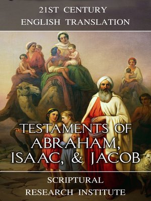cover image of Testaments of Abraham, Isaac, and Jacob